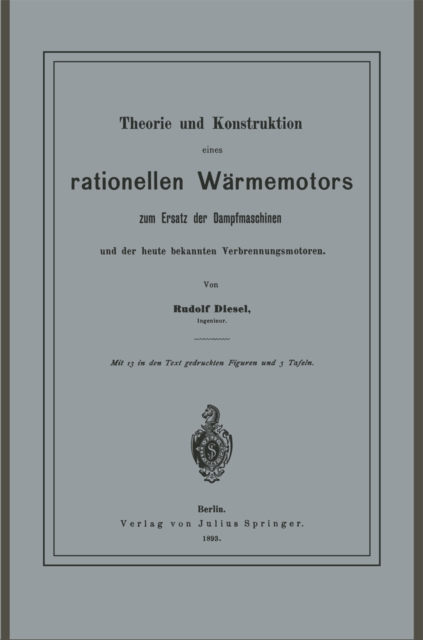 Theorie und Konstruktion eines rationellen Wärmemotors
