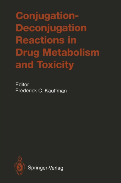 Conjugation-Deconjugation Reactions in Drug Metabolism and Toxicity