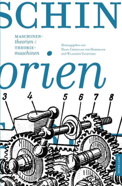 Maschinentheorien/Theoriemaschinen