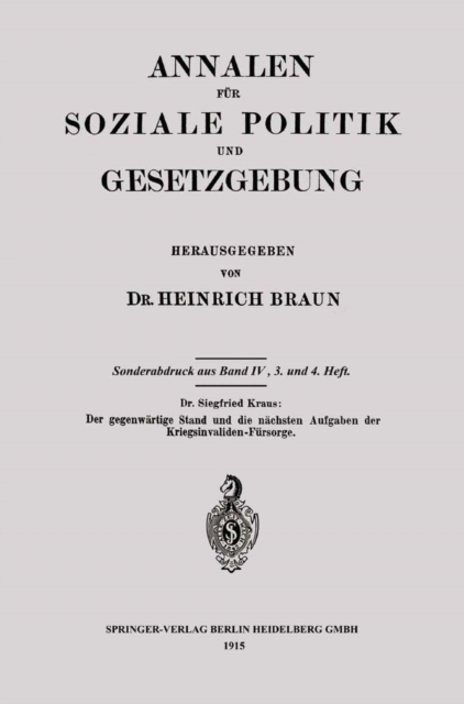 Der gegenwärtige Stand und die nächsten Aufgaben der Kriegsinvaliden-Fürsorge