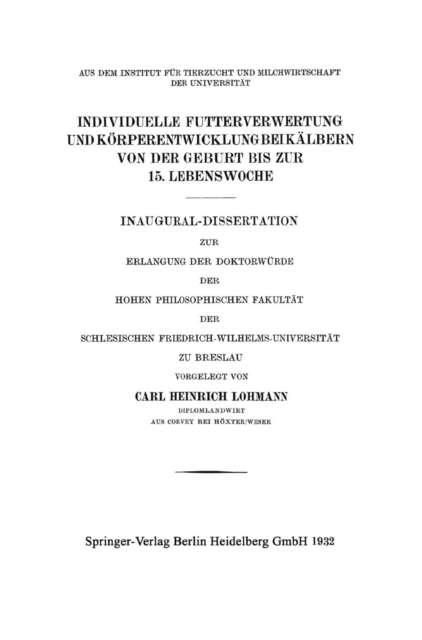 Individuelle Futterverwertung und Körperentwicklung bei Kälbern von der Geburt bis zur 15. Lebenswoche