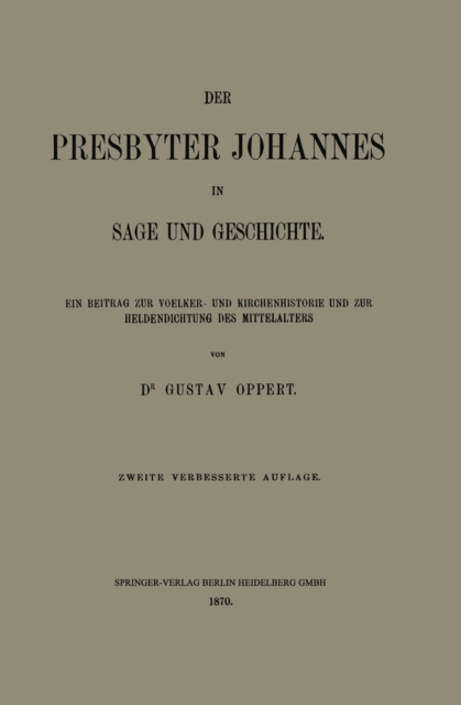 Der Presbyter Johannes in Sage und Geschichte