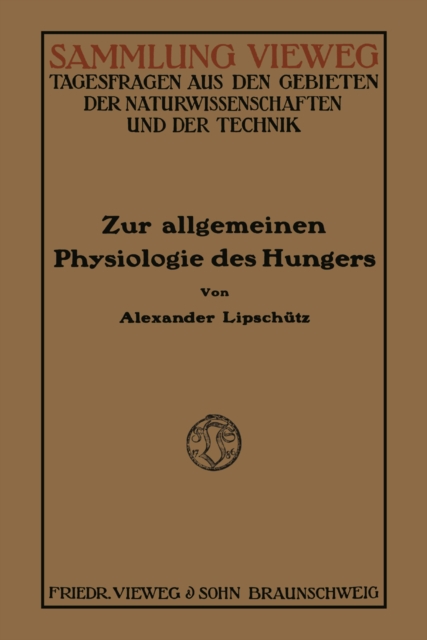Zur Allgemeinen Physiologie des Hungers