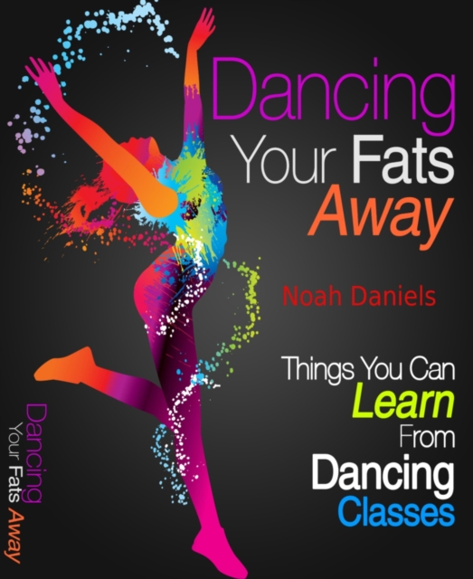 Dancing Your Fats Away