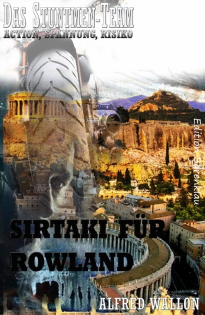 Sirtaki fur Rowland (Das Stuntman-Team)