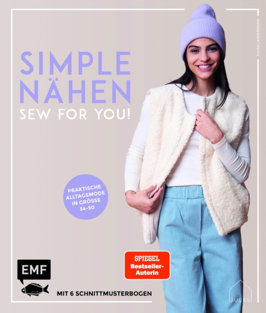 simple NÄHEN – Sew for you! Praktische Alltagsmode in Größe 34–50