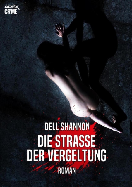 DIE STRASSE DER VERGELTUNG