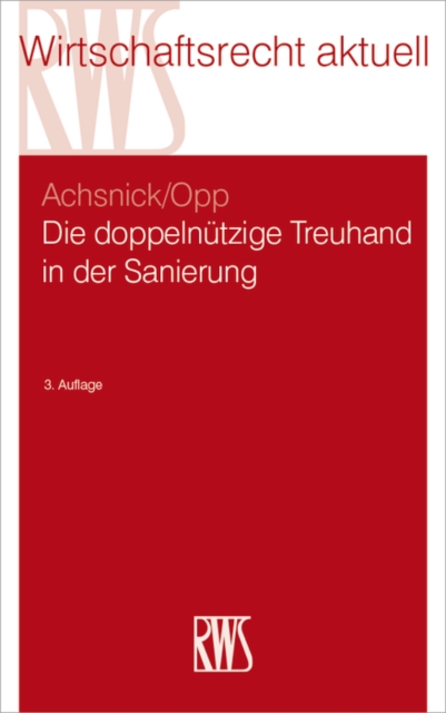 Die doppelnützige Treuhand in der Sanierung