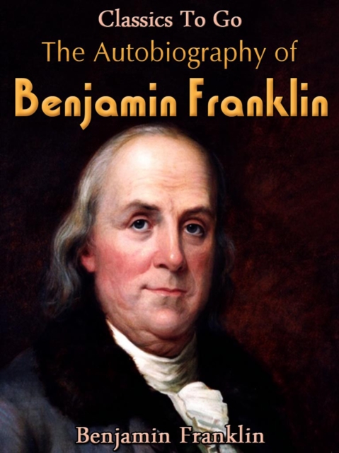 Autobiography of Benjamin Franklin