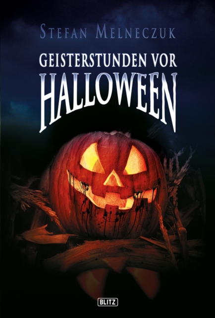 Phantastische Storys 01: Geisterstunden vor Halloween