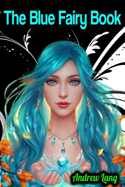 Blue Fairy Book - Andrew Lang