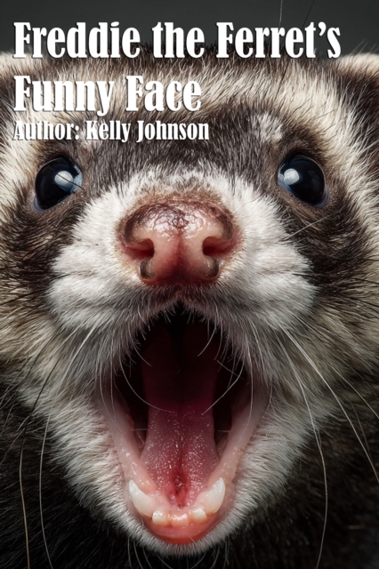 Freddie the Ferret's Funny Face