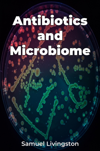 Antibiotics and Microbiome