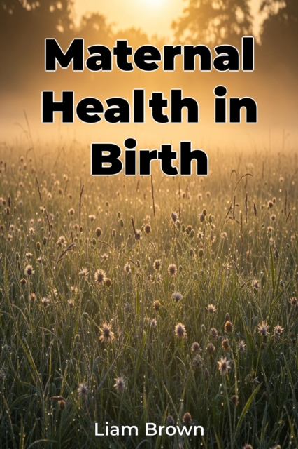 Maternal Health in Birth