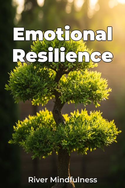 Emotional Resilience