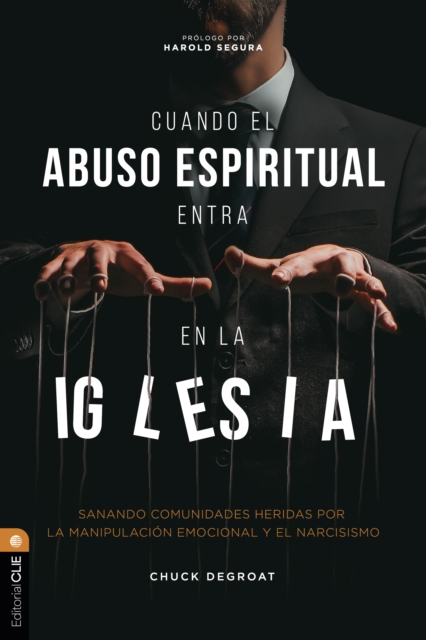 Cuando el abuso espiritual entra en la iglesia
