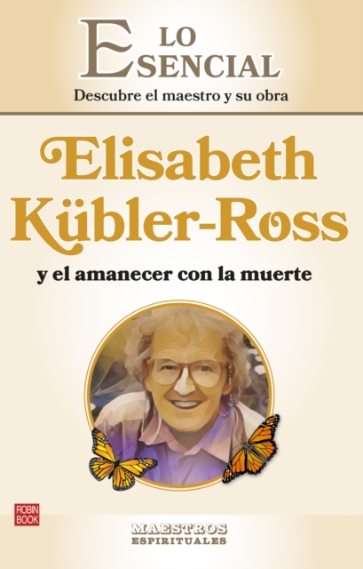 Elisabeth Kubler- Ross y el amanecer con la muerte
