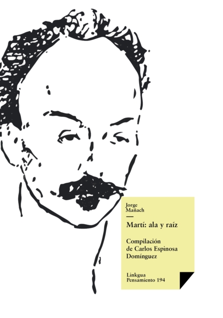 Martí: ala y raíz