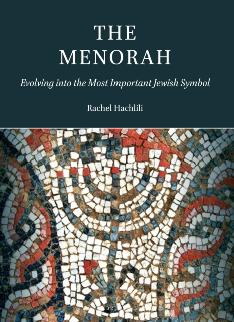 Menorah: Evolving into the Most Important Jewish Symbol