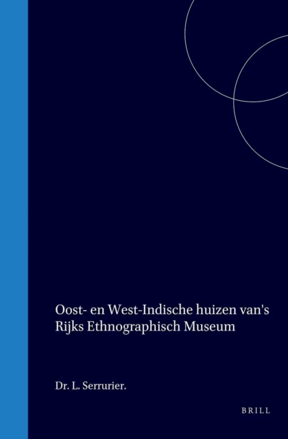 Oost- en West-Indische huizen van 's Rijks Ethnographisch Museum