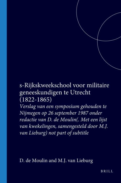 's-Rijkskweekschool voor militaire geneeskundigen te Utrecht (1822-1865)