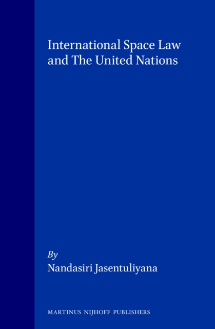 International Space Law and The United Nations