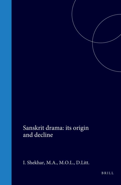 Sanskrit drama: its origin and decline
