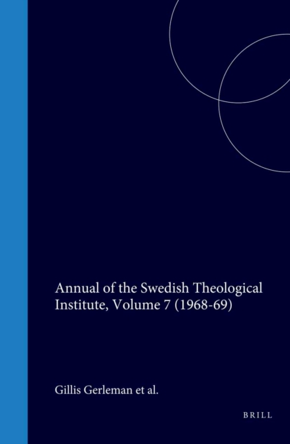 Annual of the Swedish Theological Institute, Volume 7 (1968-69)