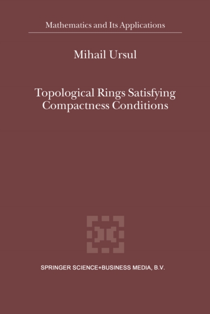Topological Rings Satisfying Compactness Conditions
