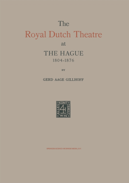 Royal Dutch Theatre at the Hague 1804-1876