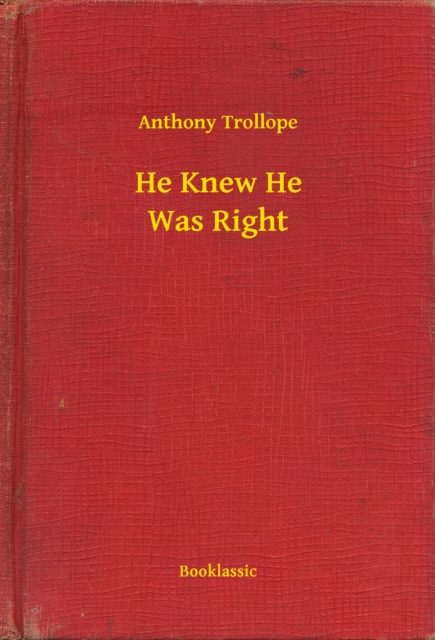 He Knew He Was Right
