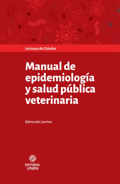 Manual de epidemiologia y salud publica veterinaria