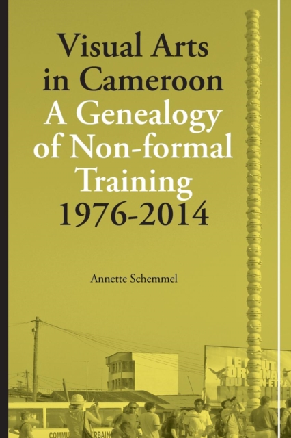 Schemmel: Visual Arts in Cameroon
