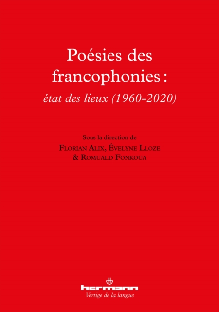 Poésies des francophonies : état des lieux (1960-2020)