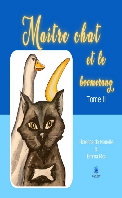 Maitre chat et le boomerang - Tome 2