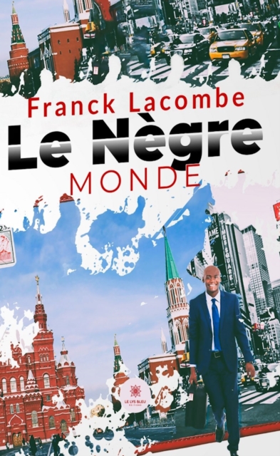 Le negre monde