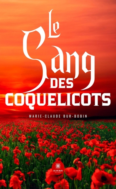 Le sang des coquelicots