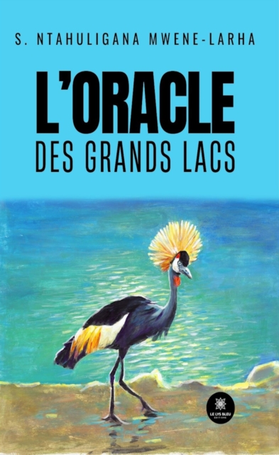 L'oracle des Grands Lacs