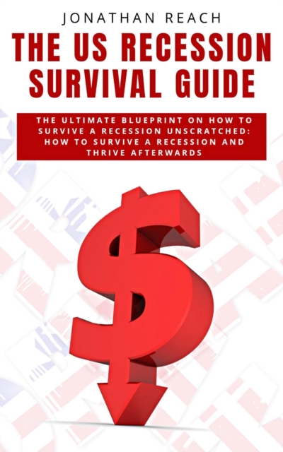 US Recession Survival Guide