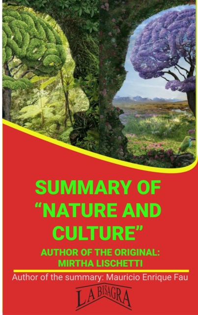 Summary Of &quote;Nature And Culture&quote; By Mirtha Lischetti
