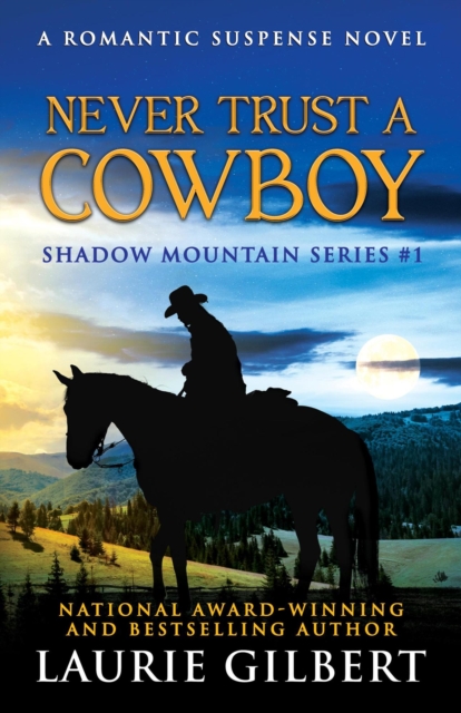 Never Trust a Cowboy