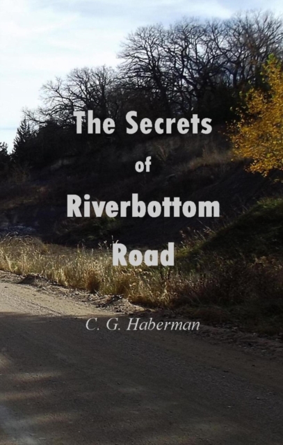 Secrets  of Riverbottom Road