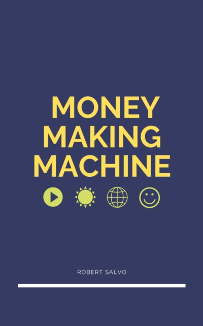 Money Making Machine