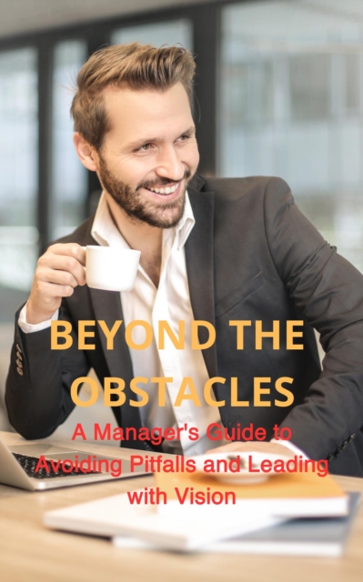 Beyond the Obstacles
