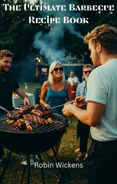 Ultimate Barbecue Recipe Book