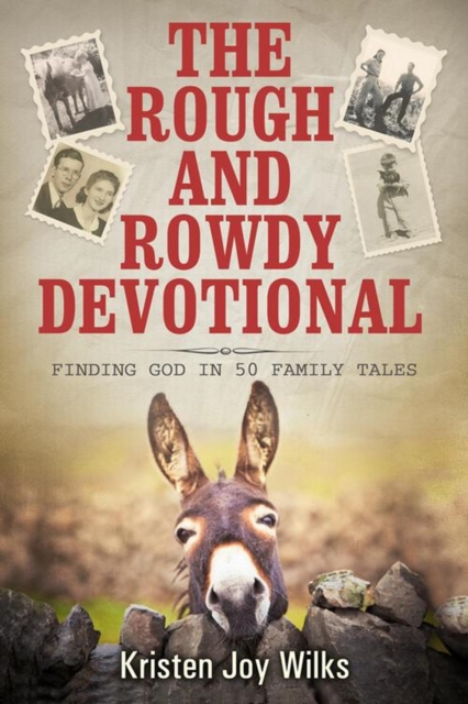 Rough and Rowdy Devotional