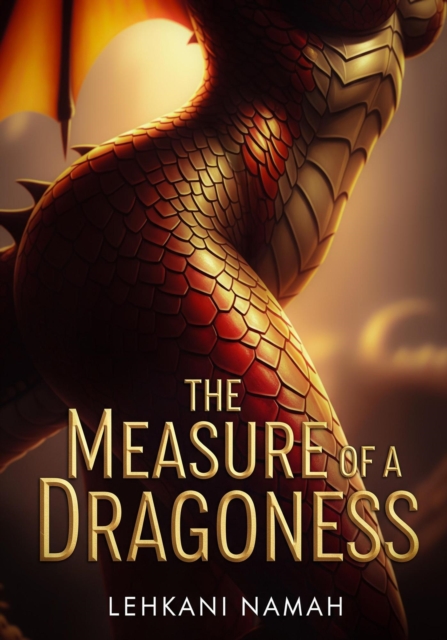 Measure Of A Dragoness