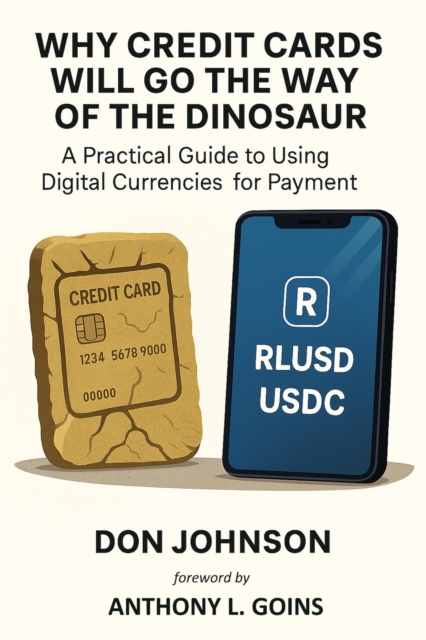 Why Credit Cards Will Go the Way of the Dinosaur