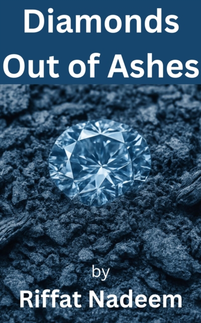 Diamonds Out of Ashes