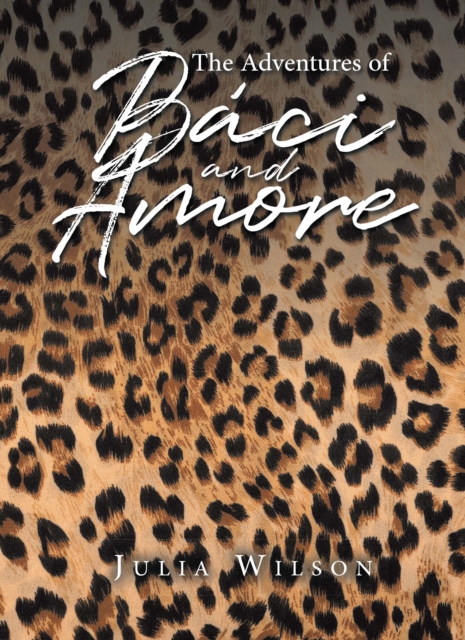 Adventures of Baci and Amore